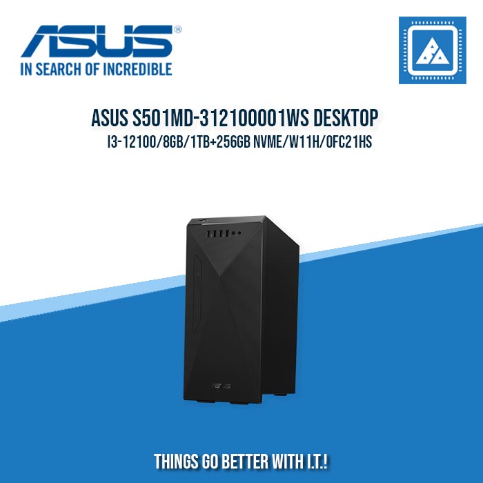 ASUS S501MD-312100001WS DESKTOP - I3-12100/8GB/1TB+256GB NVME/W11H/OFC21HS ASUS S501MD-312100001WS DESKTOP - I3-12100/8GB/1TB+256GB NVME/W11H/OFC21HS